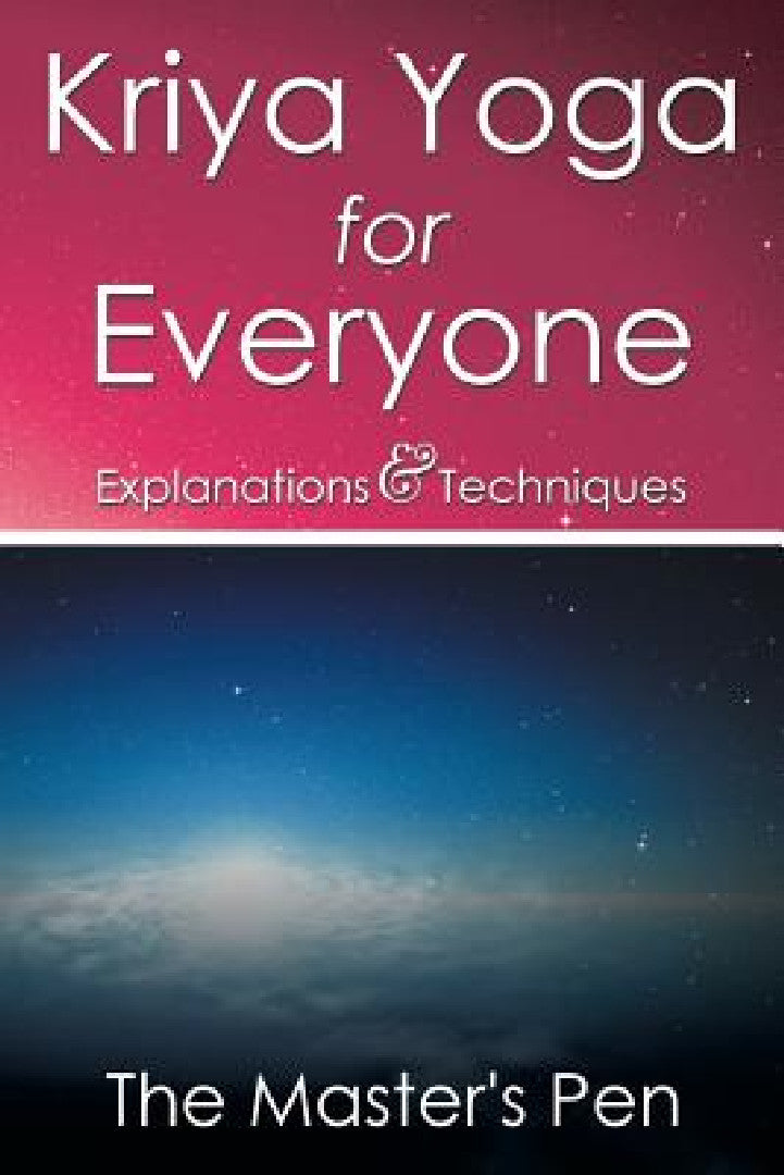 Kriya Yoga for Everyone (English, The Master's Pen)
