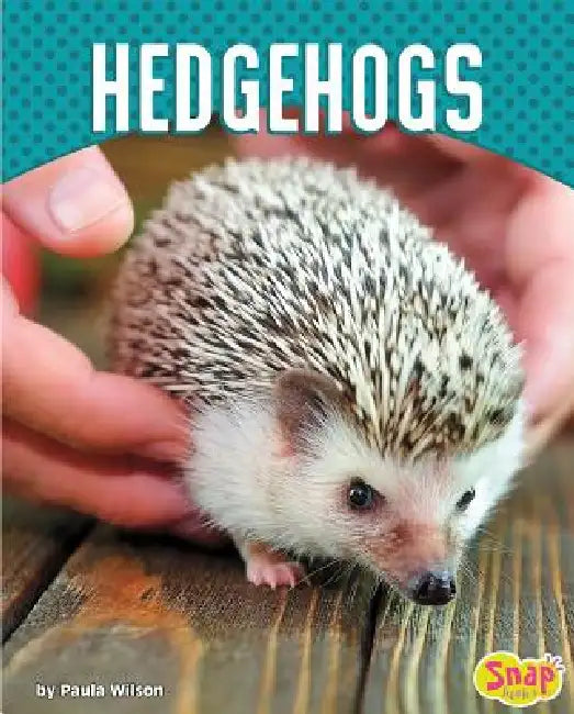 Hedgehogs (English, Paula M. Wilson)