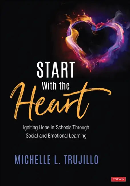Start with the Heart (English, Michelle L. Trujillo)