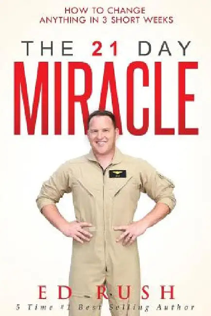 The 21 Day Miracle (English, Ed Rush)
