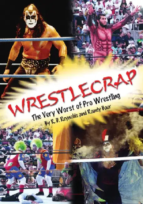 Wrestlecrap (English, Randy Reynolds | R. D. Reynolds)