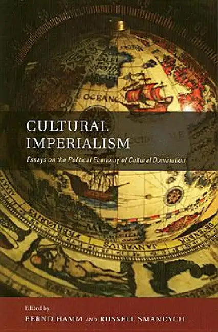 Cultural Imperialism (English, Bernd Hamm | Russell Smandych)
