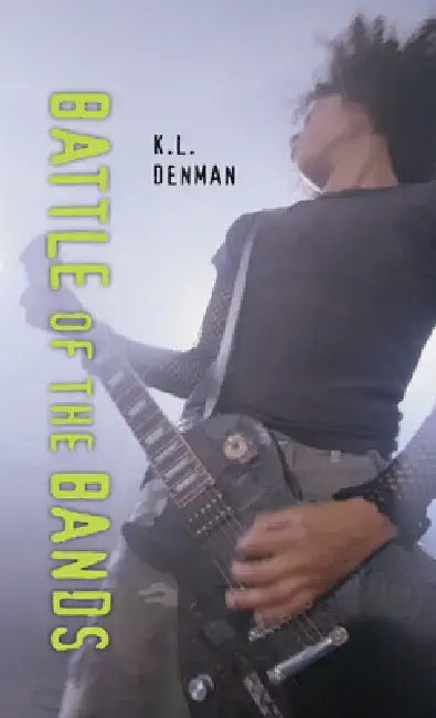 Battle of the Bands (English, K. L. Denman)