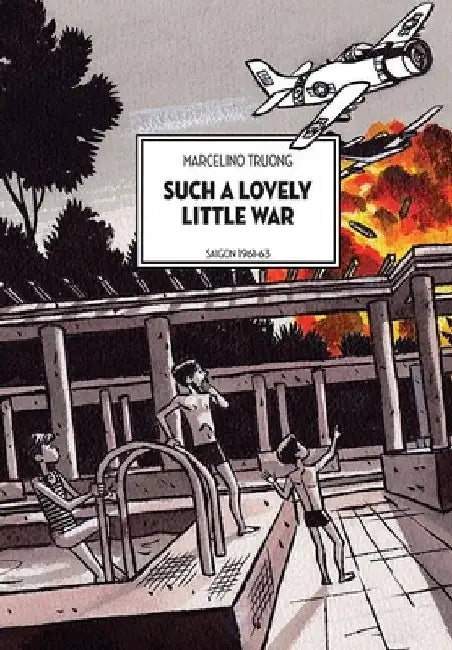 Such a Lovely Little War (English, Marcelino Truong)