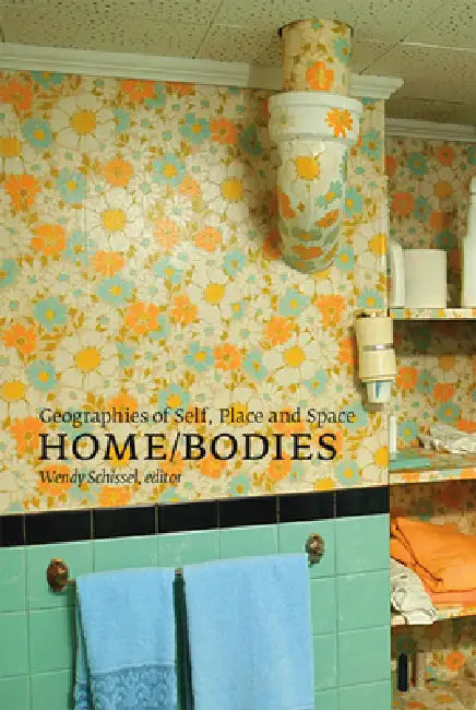 Home/Bodies (English, Wendy Schissel)