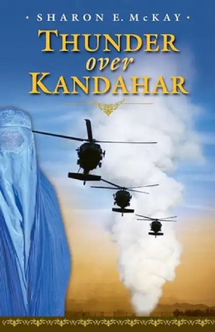 Thunder Over Kandahar (English, Sharon E. McKay)