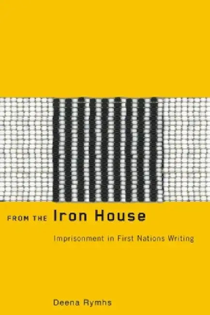 From the Iron House (English, Deena Rymhs)