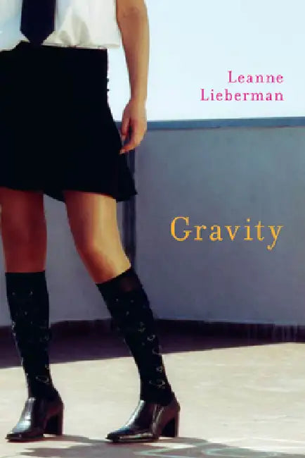 Gravity (English, Leanne Lieberman)