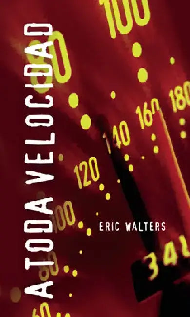A Toda Velocidad = Overdrive (English, Eric Walters)