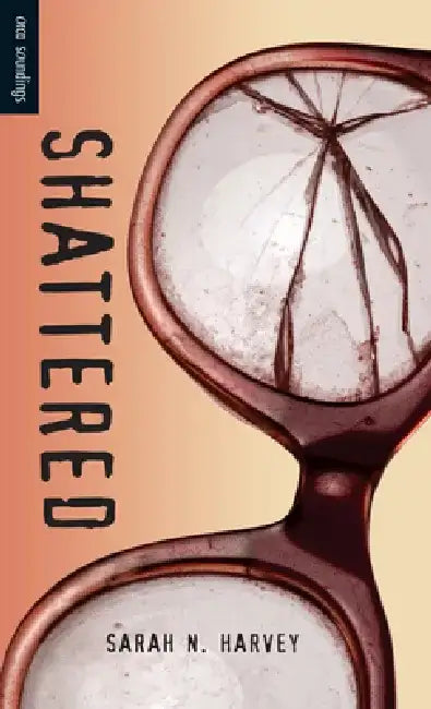 Shattered (English, Sarah N. Harvey)