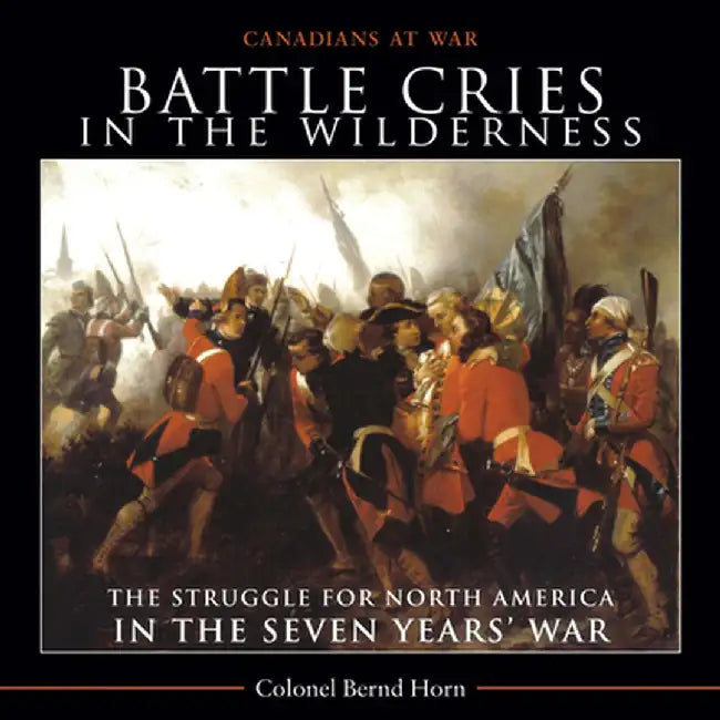 Battle Cries in the Wilderness (English, Bernd Horn)