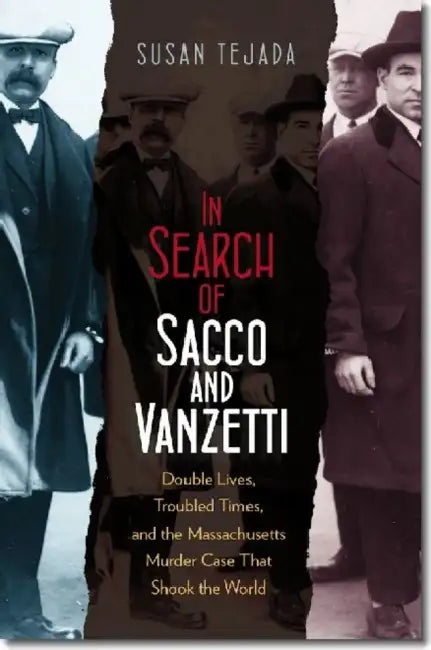 In Search of Sacco & Vanzetti (English, Susan Tejada)