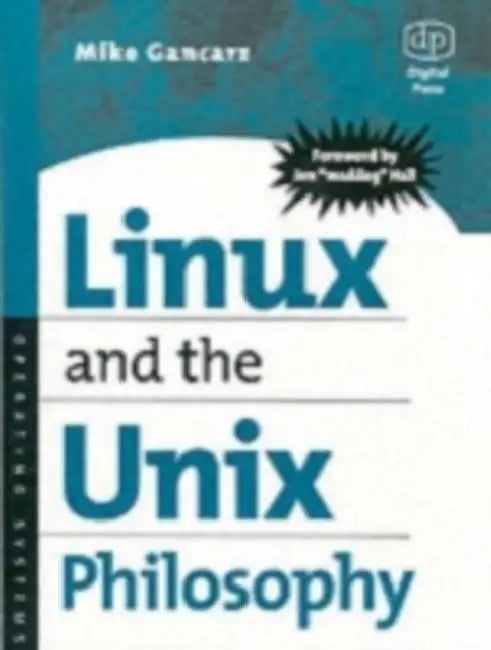 Linux and the Unix Philosophy (English, Mike Gancarz | Jon Maddog Hall)
