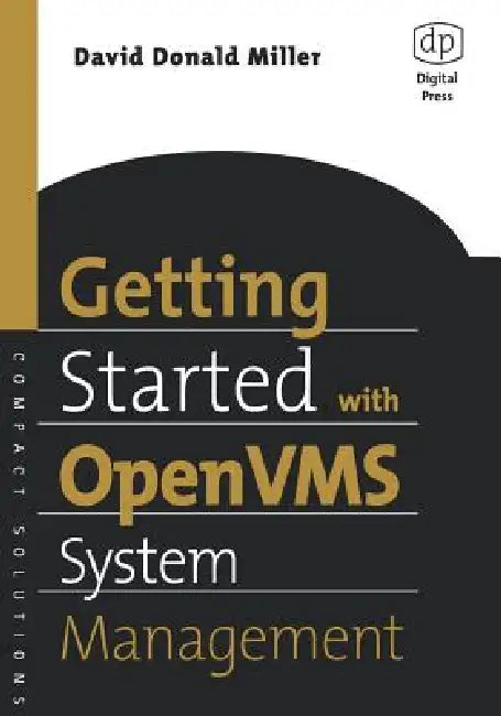 Getting Started with OpenVMS System Management (English, David Miller | Michael D. Duffy)