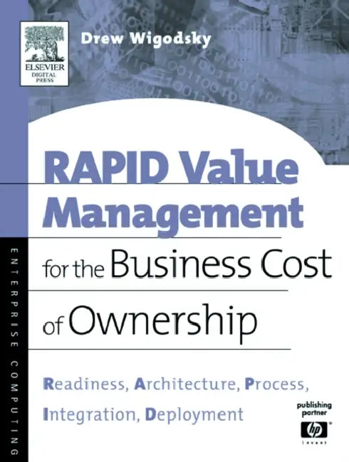 Rapid Value Management for the Business Cost of Ownership (English, Andrew Wigodsky | Andrew S. Wigosky)