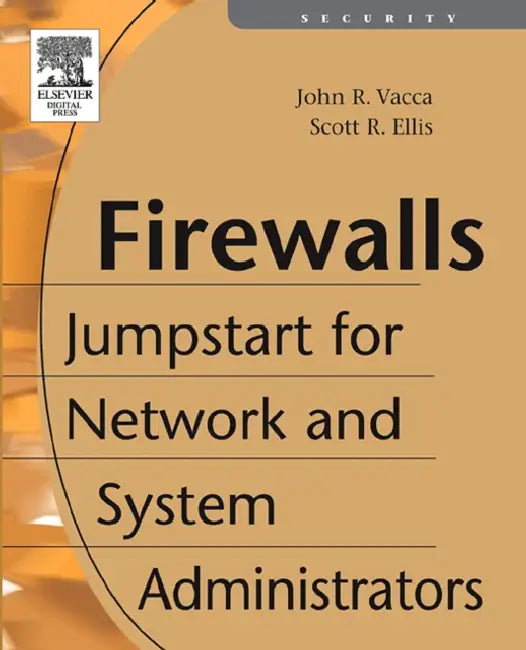 Firewalls (English, John Vacca | Scott Ellis | John R. Vacc)