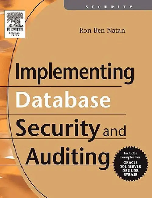 Implementing Database Security and Auditing (English, Ron Ben-Natan)
