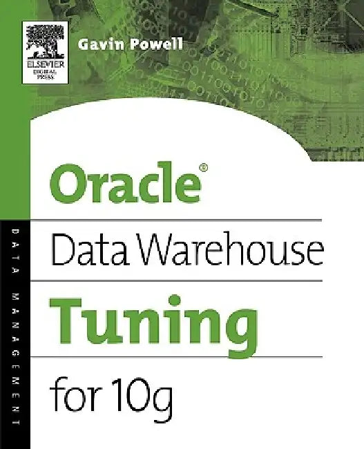 Oracle Data Warehouse Tuning for 10g (English, Gavin Powell)
