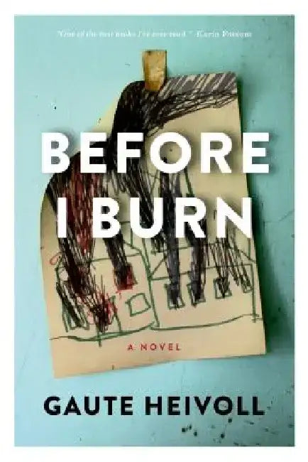 Before I Burn (English, Gaute Heivoll)