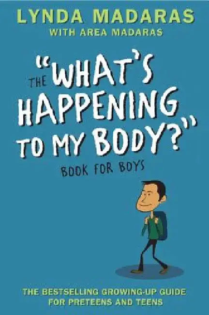 What's Happening to My Body? Book for Boys (English, Lynda Madaras)