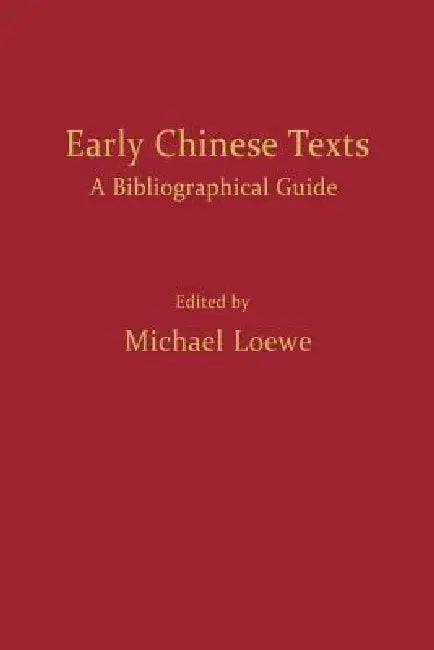Early Chinese Texts (English, Michael Loewe)