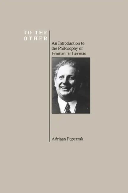 To the Other (English, Emmanuel Levinas | Adriaan Peperzak)