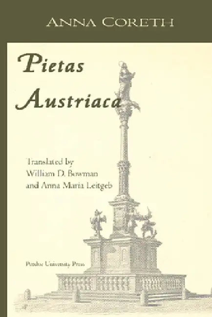 Pietas Austriaca (English, Anna Coreth | William D. Bowman)