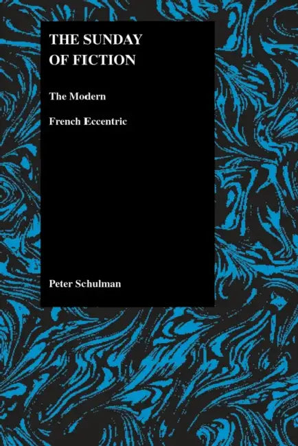 The Sunday of Fiction (English, Peter Schulman)