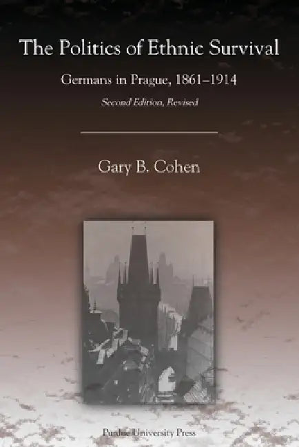The Politics of Ethnic Survival (English, Gary B. Cohen)