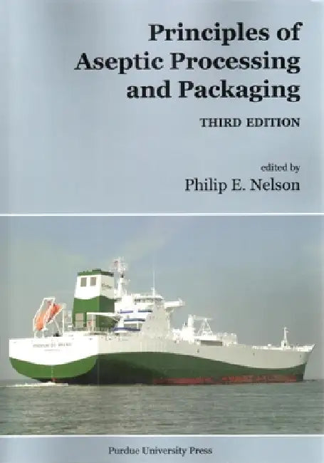 Principles of Aseptic Processing and Packaging (English, Philip E. Nelson)