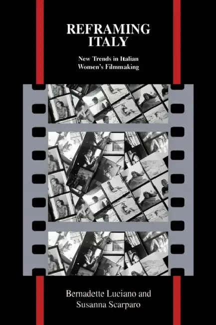 Reframing Italy (English, Bernadette Luciano)