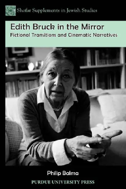 Edith Bruck in the Mirror (English, Philip Balma)