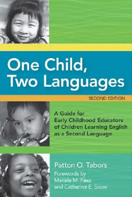 One Child, Two Languages (English, Patton Tabors | Catherine E. Snow | Mariela Paez)