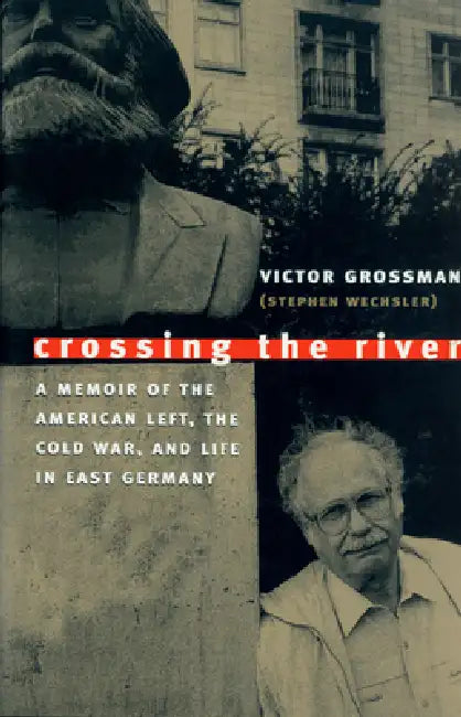 Crossing the River (English, Victor Grossman | Mark Solomon)