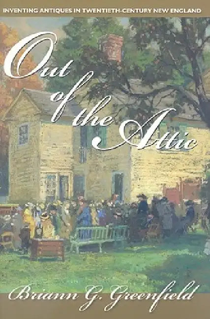 Out of the Attic (English, Briann G. Greenfield)