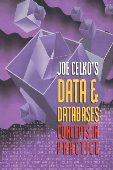 Joe Celko's Data and Databases (English, Joe Celko)