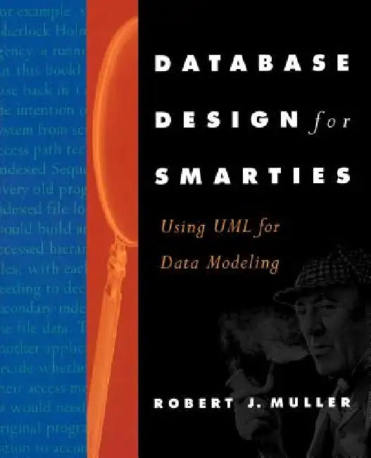 Database Design for Smarties (English, Robert J. Muller)