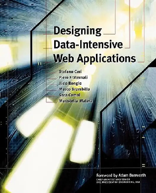 Designing Data-Intensive Web Applications (English, Stefano Ceri | Aldo Bongio | Piero Fraternali)