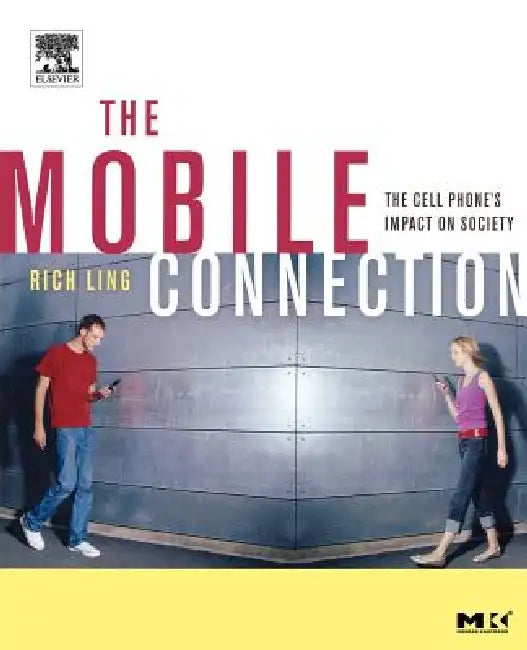 The Mobile Connection (English, Richard Ling)