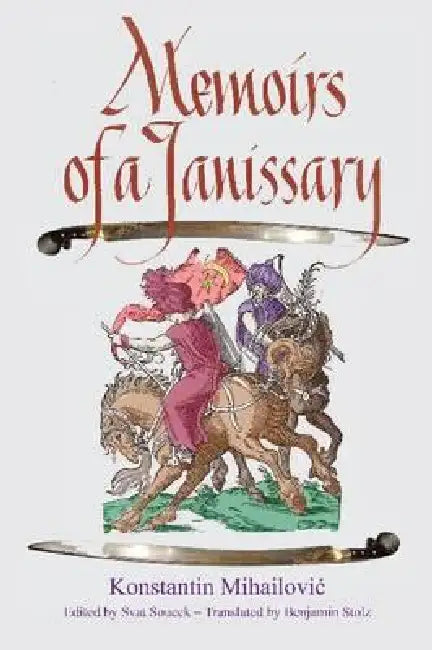 Memoirs of a Janissary (English, Konstanty Michaowicz)