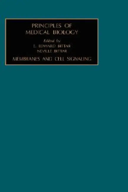 Membranes and Cell Signaling (English, Edward Bittar)