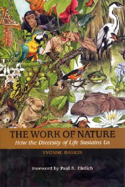 The Work of Nature (English, Yvonne Baskin | Harold a. Mooney | Jane Lubchenco)