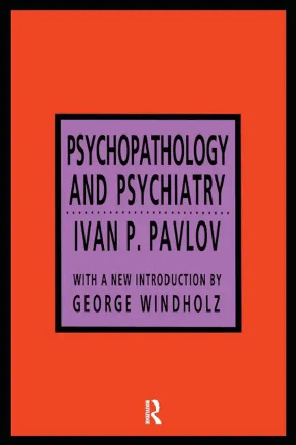 Psychopathology and Psychiatry (English, Ivan P. Pavlov)
