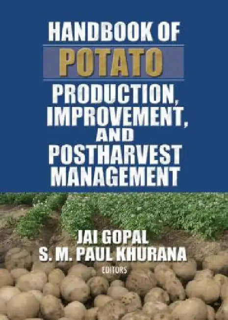 Handbook of Potato Production, Improvement, and Postharvest Management (English, Jai Gopal | S. M. Khurana)