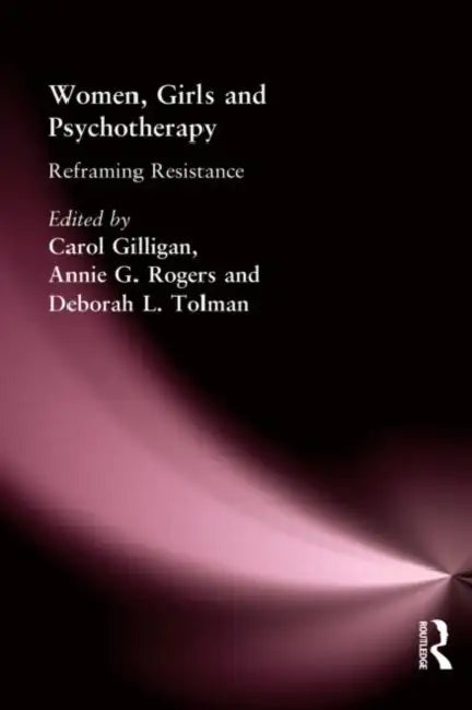Women, Girls & Psychotherapy (English, Carol Gilligan)