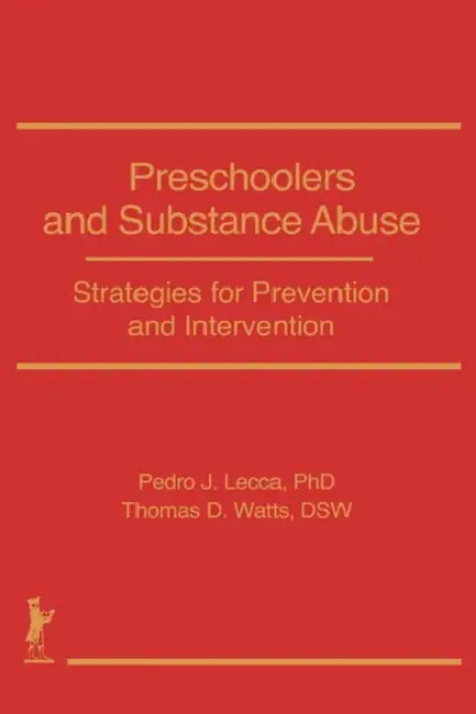 Preschoolers and Substance Abuse (English, Bruce Carruth)