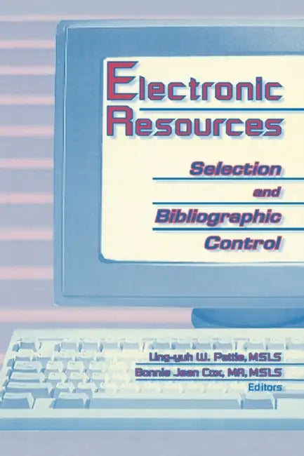 Electronic Resources (English, Ling Yuh W. Pattie | Bonnie J. Cox)