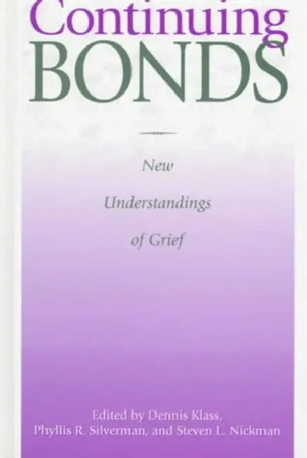 Continuing Bonds (English, Dennis Klass)