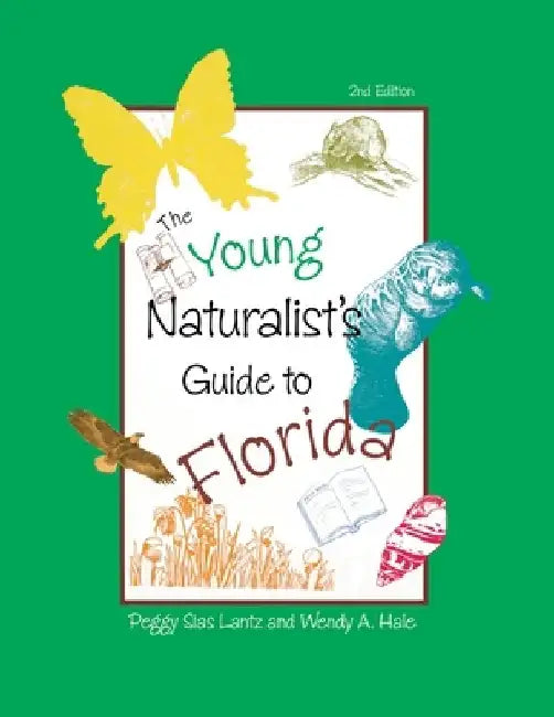 The Young Naturalist's Guide to Florida (English, Peggy Lantz)