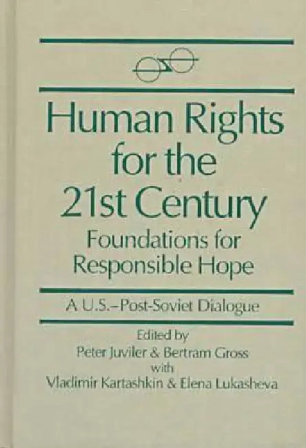Human Rights for the 21st Century (English, Peter Juviler | Bertram Gross | Vladimir Kartashkin)